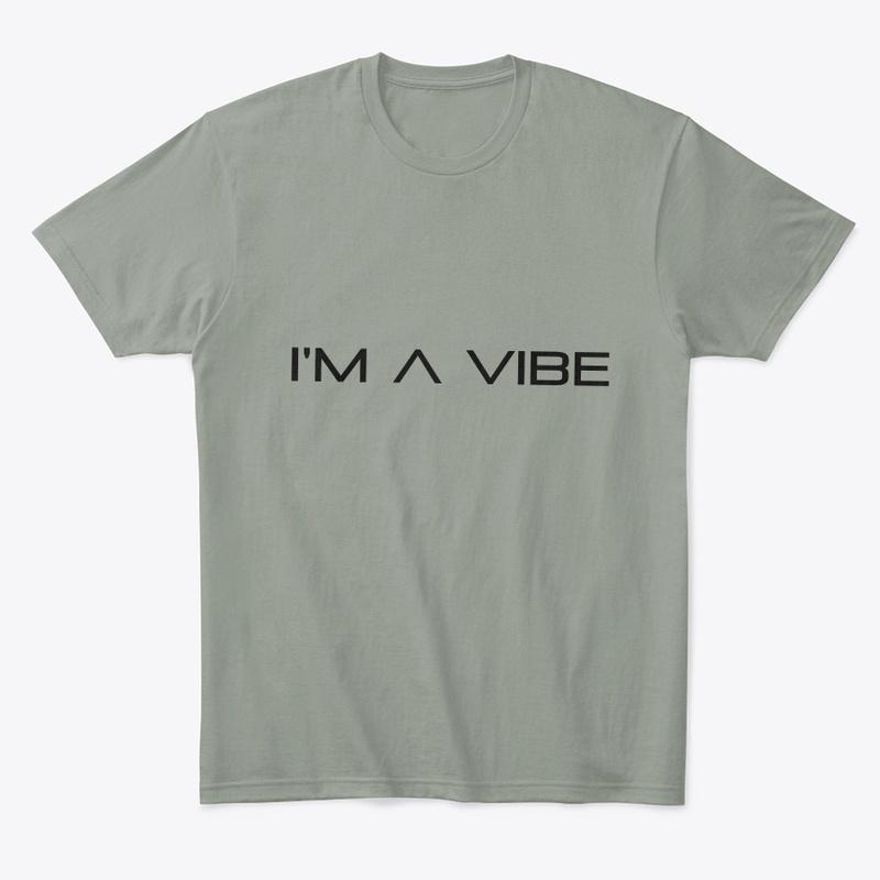 I'm A Vibe